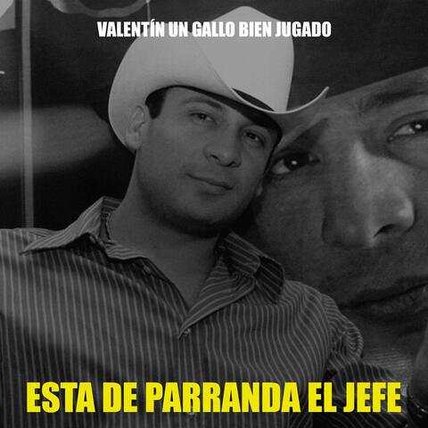 Esta de Parranda el Jefe