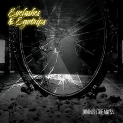 Eyelashes and Egotrips