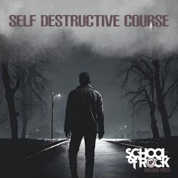 Self Destructive Course