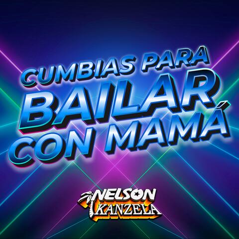 Cumbias para Bailar Con Mamá