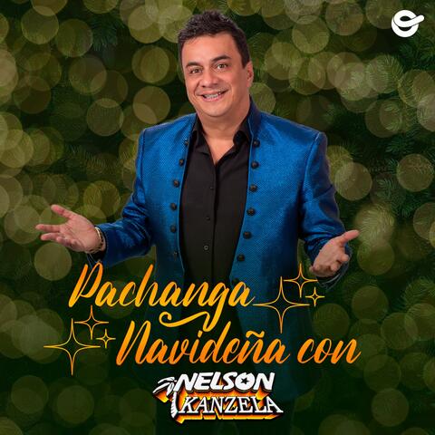 Pachanga Navideña Con Nelson Kanzela