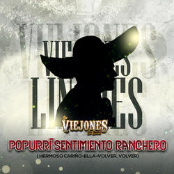 Popurrí Sentimiento Ranchero: Hermoso Cariño/ Ella/ Volver Volver