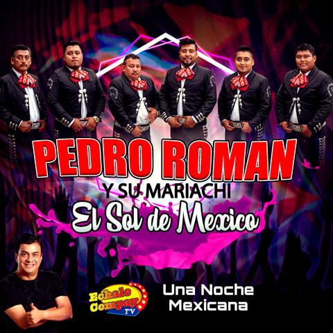Echale Compay Tv, una Noche Mexicana