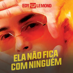 Ela Não Fica Com Ninguém