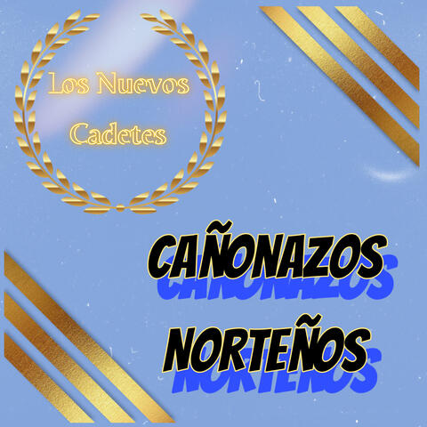 Cañonazos Norteños