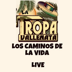 Los Caminos de la Vida