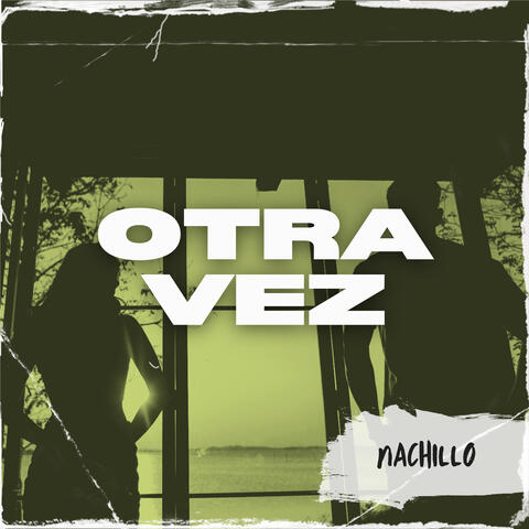 Otra Vez