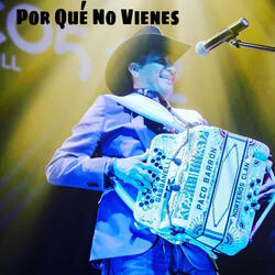 Por Qué No Vienes