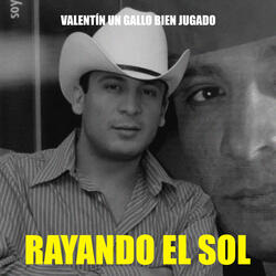 Rayando el Sol