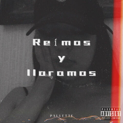 Reímos y Lloramos