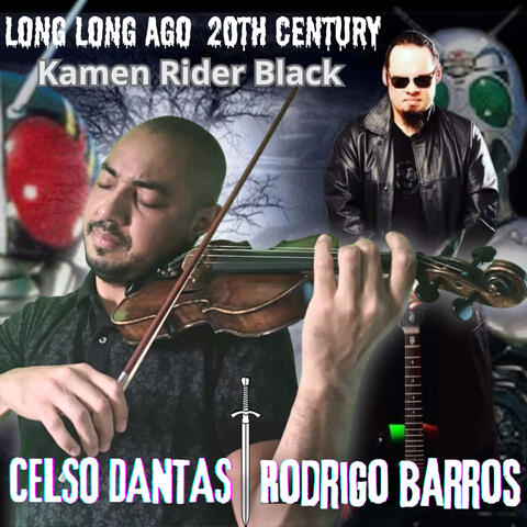 Kamen Rider Black - Long Long Ago 20Th Century