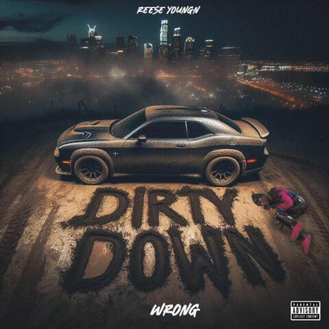 Dirty Down Wrong