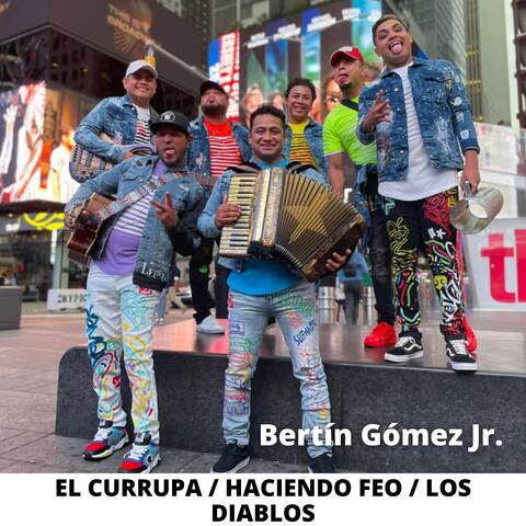 El Currupa / Haciendo Feo / Los Diablos