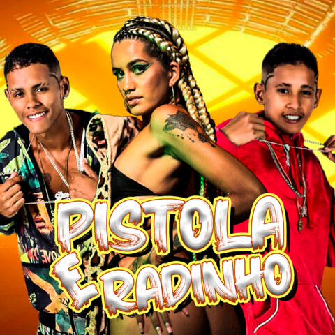Pistola e Radinho