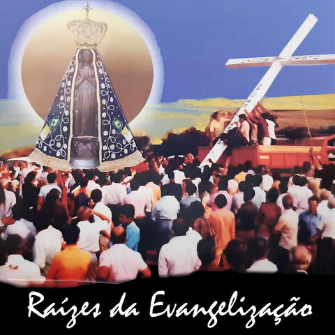 Raízes da Evangelização