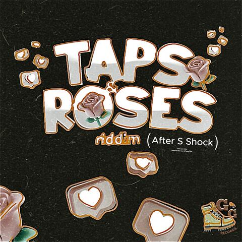 Taps and Roses Riddim (After Shock)