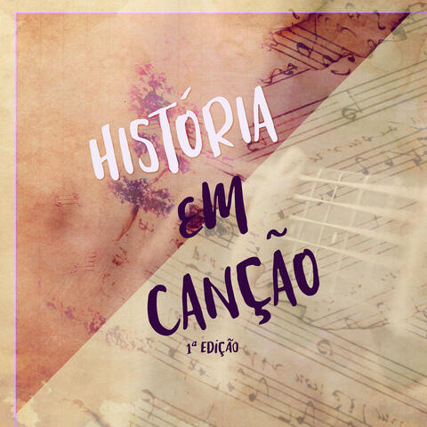História em Canção, 1ª Edição