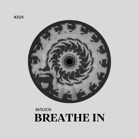 Breathe In