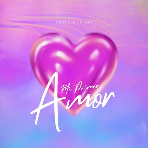 Mi Primer Amor