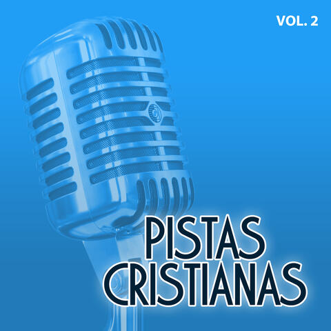 Pistas Cristianas, Vol. 2