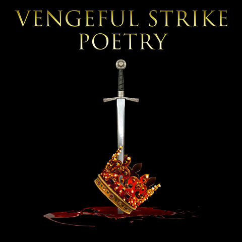 Vengeful Strike Poetry