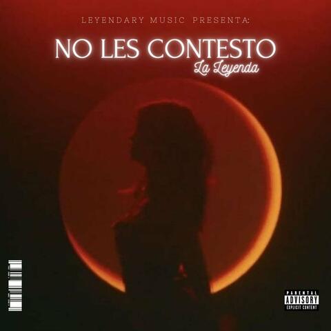 No Les Contesto
