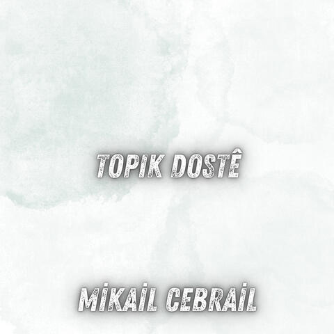 Topık Dostê