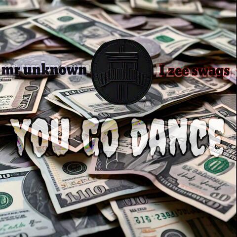 You Go Dance