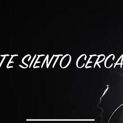 Te Siento Cerca