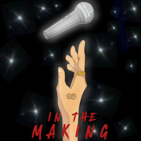 In The Making