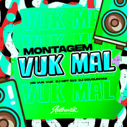 Montagem Vuk Mal