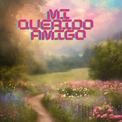 Mi Querido Amigo