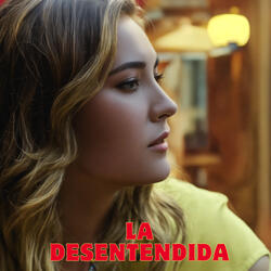 La Desentendida