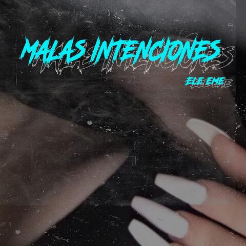 Malas Intenciones