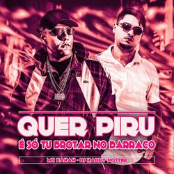 Quer Peru, É Só Tu Brotar no Barraco