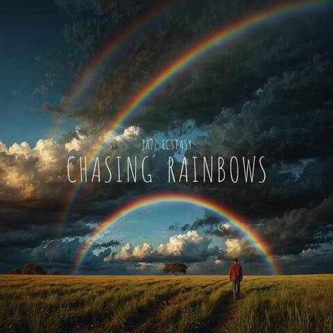 Chasing Rainbows