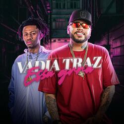 Vadia Traz Essa Grana