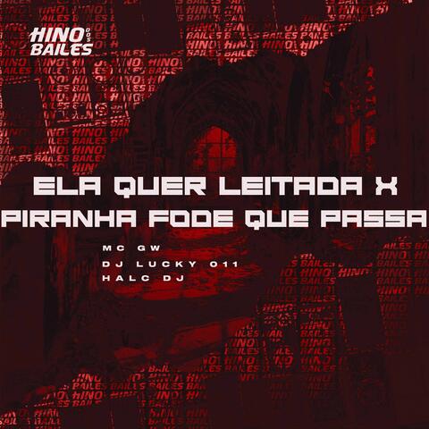 Ela Quer Leitada X Piranha Fode Que Passa