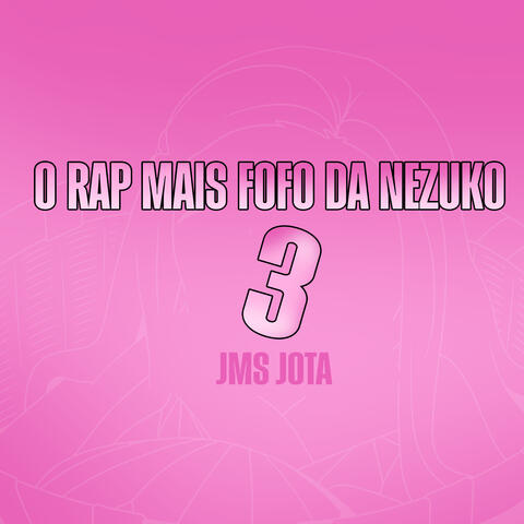 O Rap Mais Fofo da Nezuko 3
