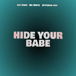 Hide Your Babe
