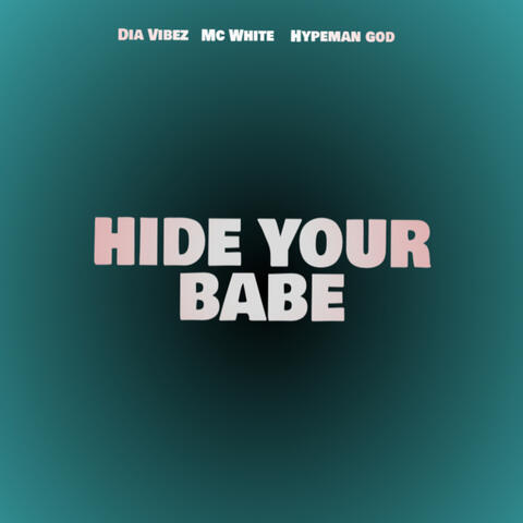 Hide Your Babe
