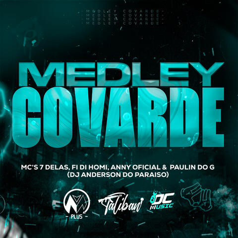 Medley Covarde