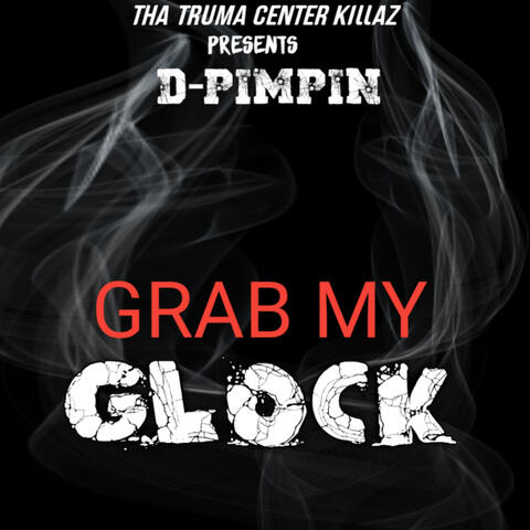Grab My Glock