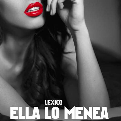 Ella Lo Menea