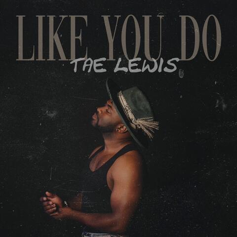Like You Do