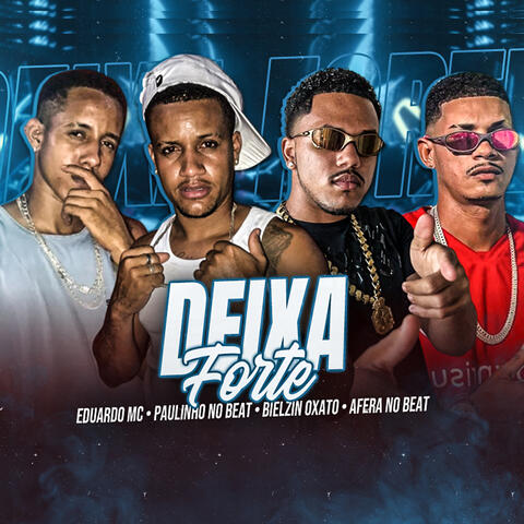 Deixa Forte
