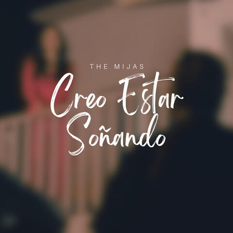 Creo Estar Soñando