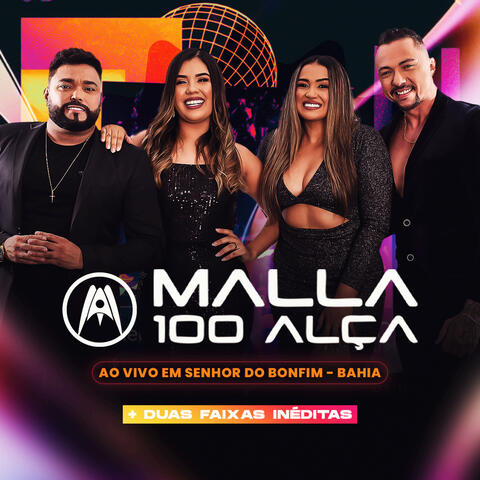 Malla 100 Alça Ao Vivo em Senhor do Bonfim - Bahia