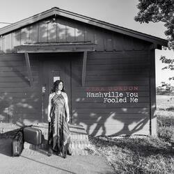 Nashville You Fooled Me