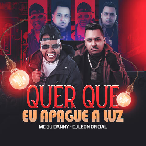 Quer Que Eu Apague a Luz